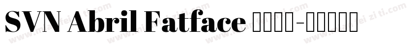 SVN Abril Fatface 语言英文字体转换